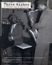 Three Wishes: An Intimate Look at Jazz Greats, Paperback Book Three Wishes: An Intimate Look at Jazz Greats, Paperback Book