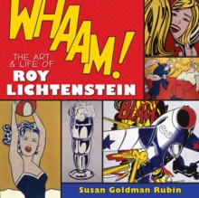 Whaam! The Art and Life of Roy Lichtenstein, Hardback Book Whaam! The Art and Life of Roy Lichtenstein, Hardback Book