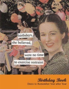 Anne Taintor Birthday Book: Dates, Notebook / blank book Book Anne Taintor Birthday Book: Dates, Notebook / blank book Book