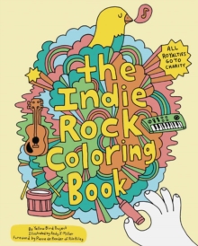Indie Rock Coloring Book, Novelty book Book Indie Rock Coloring Book, Novelty book Book