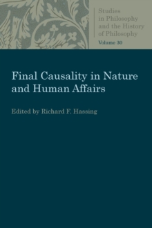 Final Causality in Nature and Human Affairs, Paperback / softback Book Final Causality in Nature and Human Affairs, Paperback / softback Book