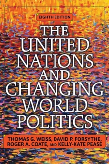 The United Nations and Changing World Politics, Paperback / softback Book The United Nations and Changing World Politics, Paperback / softback Book