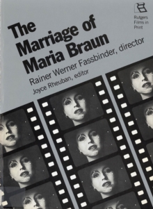 The Marriage of Maria Braun : Rainer Werner Fassbinder, Director