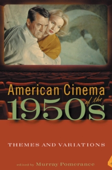 American Cinema of the 1950s : Themes and Variations