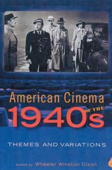 American Cinema of the 1940s : Themes and Variations