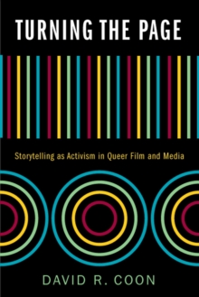 Turning the Page : Storytelling as Activism in Queer Film and Media, Hardback Book Turning the Page : Storytelling as Activism in Queer Film and Media, Hardback Book