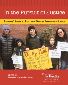 In the Pursuit of Justice : Students' Rights to Read and Write in Elementary School