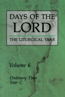 Days of the Lord: Volume 6 : Ordinary Time, Year C