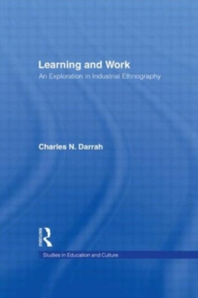 Learning and Work : An Exploration in Industrial Ethnography