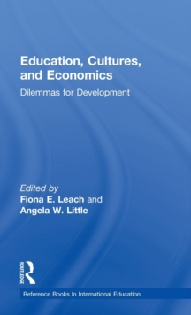 Education, Cultures, and Economics : Dilemmas for Development