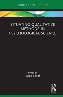 Situating Qualitative Methods in Psychological Science, Hardback Book Situating Qualitative Methods in Psychological Science, Hardback Book