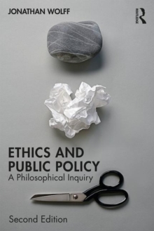 Ethics and Public Policy : A Philosophical Inquiry, Paperback / softback Book Ethics and Public Policy : A Philosophical Inquiry, Paperback / softback Book