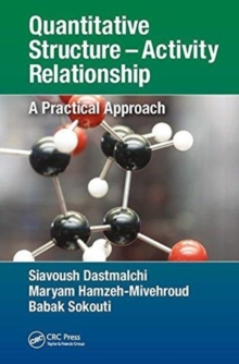 Quantitative Structure - Activity Relationship : A Practical Approach, Hardback Book Quantitative Structure - Activity Relationship : A Practical Approach, Hardback Book