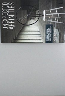 Unexpected Affinities : The History of Type in Architectural Project from Laugier to Duchamp, Paperback / softback Book Unexpected Affinities : The History of Type in Architectural Project from Laugier to Duchamp, Paperback / softback Book