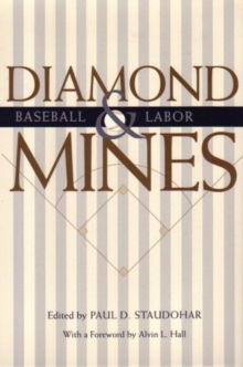 Diamond Mines : Baseball and Labor