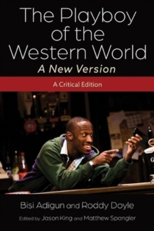The Playboy of the Western World—A New Version : A Critical Edition