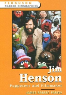 Jim Henson : Puppeteer and Filmmaker