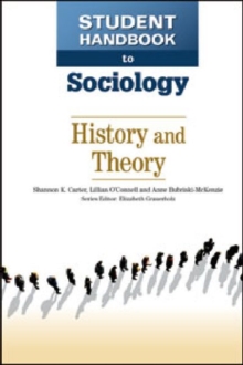 Student Handbook to Sociology : History and Theory