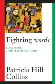 Fighting Words : Black Women and the Search for Justice