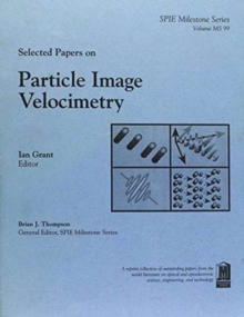 Selected Papers on Particle Image Velocimetry