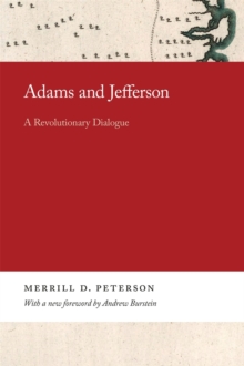 Adams and Jefferson : A Revolutionary Dialogue
