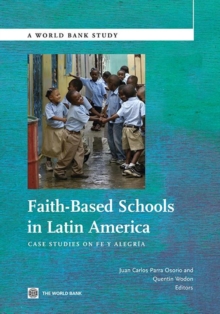 Faith-Based Schools in Latin America : Case Studies on Fe Y Alegria
