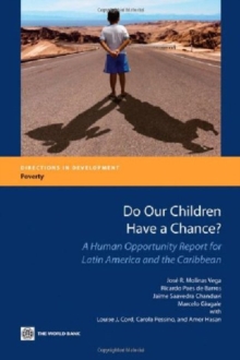 Do Our Children Have a Chance? : A Human Opportunity Report for Latin America and the Caribbean