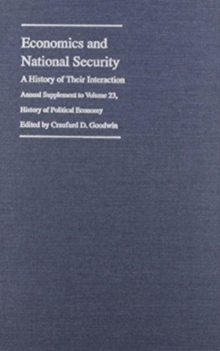 Economics and National Security : A History of Their Interaction