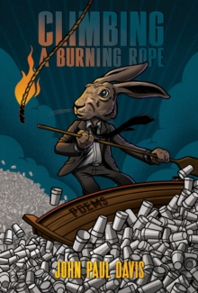 Climbing a Burning Rope : Poems