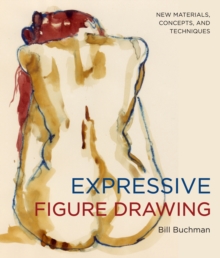 Expressive Figure Drawing, Paperback Book Expressive Figure Drawing, Paperback Book