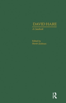 David Hare : A Casebook