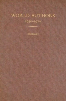 World Authors 1950-1970, Hardback Book World Authors 1950-1970, Hardback Book