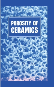 Porosity of Ceramics : Properties and Applications