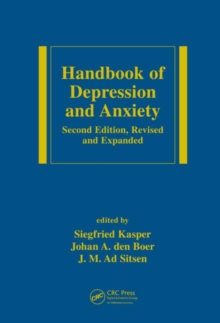 Handbook of Depression and Anxiety : A Biological Approach, Second Edition
