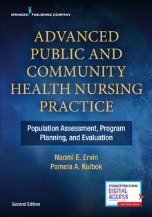 Advanced Public and Community Health Nursing Practice : Population Assessment, Program Planning and Evaluation, Paperback / softback Book Advanced Public and Community Health Nursing Practice : Population Assessment, Program Planning and Evaluation, Paperback / softback Book