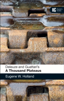 Deleuze and Guattari's 'A Thousand Plateaus' : A Reader's Guide