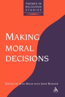 Making Moral Decisions, Paperback Book Making Moral Decisions, Paperback Book