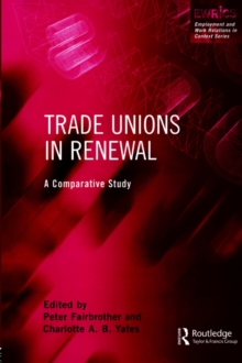 Trade Unions in Renewal : A Comparative Study