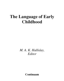 The Language of Early Childhood : Volume 4