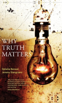 Why Truth Matters, Hardback Book Why Truth Matters, Hardback Book