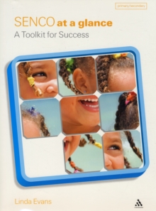 SENCO at a Glance : A Toolkit for Success, Paperback / softback Book SENCO at a Glance : A Toolkit for Success, Paperback / softback Book