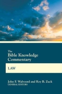 The Bible Knowledge Commentary Law, Paperback / softback Book The Bible Knowledge Commentary Law, Paperback / softback Book