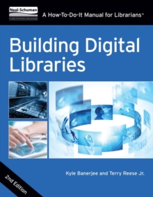 Building Digital Libraries, Paperback / softback Book Building Digital Libraries, Paperback / softback Book