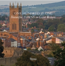 One Hundred and One Beautiful Towns in Great Britain, Hardback Book One Hundred and One Beautiful Towns in Great Britain, Hardback Book