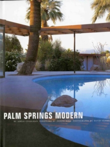 Palm Springs Modern : Houses in the California Desert
