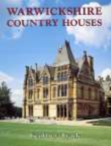 Warwickshire Country Houses, Paperback Book Warwickshire Country Houses, Paperback Book