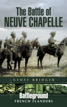 Neuve Chapelle : La Bassee, Paperback Book Neuve Chapelle : La Bassee, Paperback Book