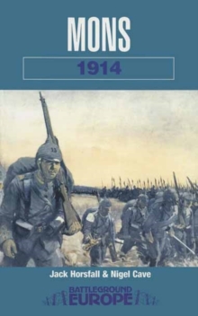 Mons : 1914, Paperback / softback Book Mons : 1914, Paperback / softback Book