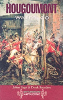 Hougoumont: the Key to Victory in Waterloo, Paperback Book Hougoumont: the Key to Victory in Waterloo, Paperback Book