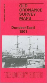 Dundee (East) 1901 : Forfarshire Sheet 54.06, Sheet map, folded Book Dundee (East) 1901 : Forfarshire Sheet 54.06, Sheet map, folded Book
